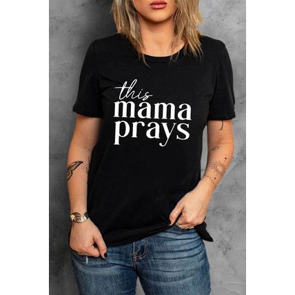 Black This mama prays Letters Print Plain Tee