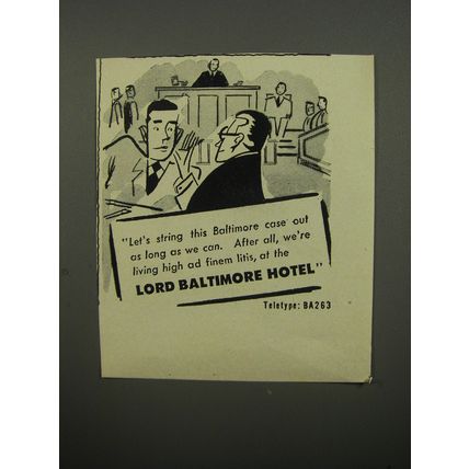 1951 Lord Baltimore Hotel Ad - Let's string this Baltimore case out as long