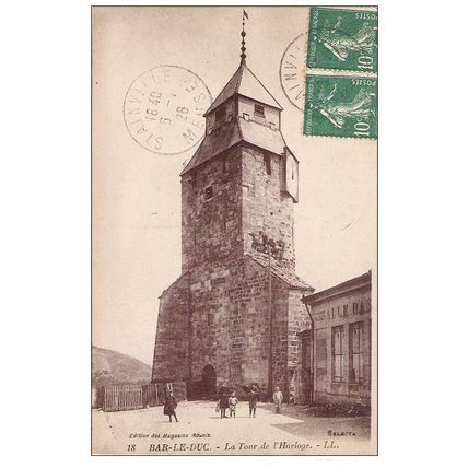 55 - Bar-le-Duc - LA TOUR DE L'HORLOGE