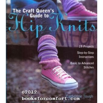 The Craft Queens Guide to Hip Knits