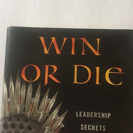 NEW Win or Die Leadership Secrets of Game of Thrones Hardcover Book