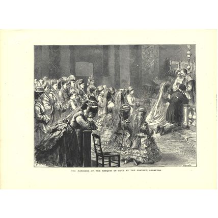 MARRIAGE OF THE MARQUIS OF BUTE AT THE ORATORY 1872 VICTORIAN ENGRAVING