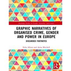 Routledge Studies in Gender, Sexuality, and Comics: Graphic Narratives of Organi