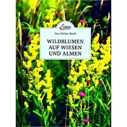 Wiegele, M: Das Kleine Buch: Wildblumen Auf Wiesen Und Almen