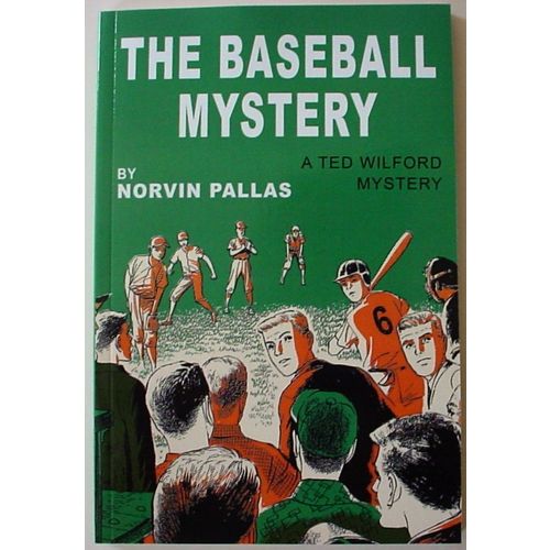 Ted Wilford no.11 The Baseball Mystery Norvin Pallas new reprint paperback