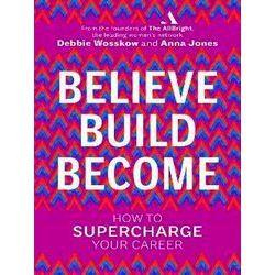 Believe Build Become