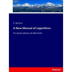 A New Manual of Logarithms