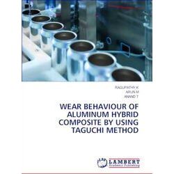 Wear Behaviour of Aluminum Hybrid Composite by Using Taguchi Method