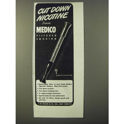1947 Frank Medico Cigarette Holder Ad - Cut down nicotine