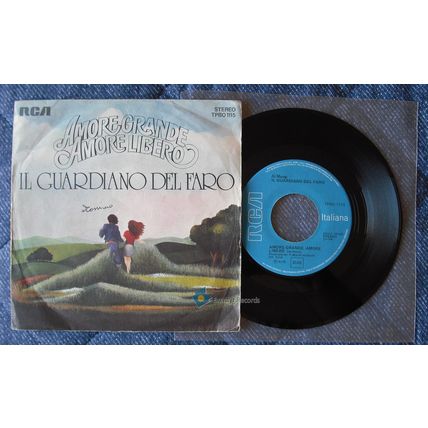 Il Guardiano Del Faro Amore Grande, Amore Libero/Guarda... 7inch single Pop Ita