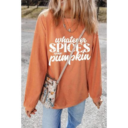 Orange Whatever Spices Your Pumpkin Graphic Corded Pullover Sweatshirt