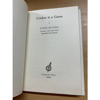 1961 1ST EDITION "CRICKET IS A GAME" COLIN McCOOL CRICKET HARDBACK BOOK (P3)