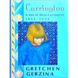 Carrington: A Life Of Dora Carrington, 1893-1932
