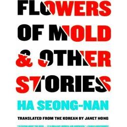 Flowers Of Mold Other Stories