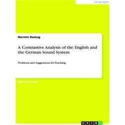 A Contrastive Analysis of the English and the German Sound System
