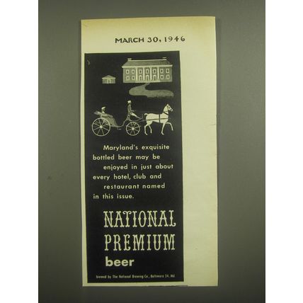 1946 National Premium Beer Ad - Maryland's exquisite bottled beer