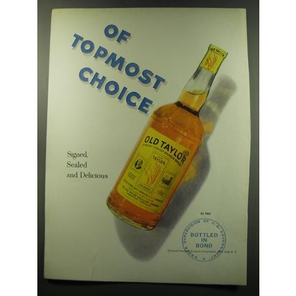 1949 Old Taylor bourbon Advertisement - Of Topmost Choice