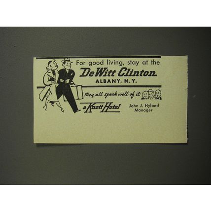 1952 De Witt Clinton Hotel Ad - For good living, stay at the De Witt Clinton