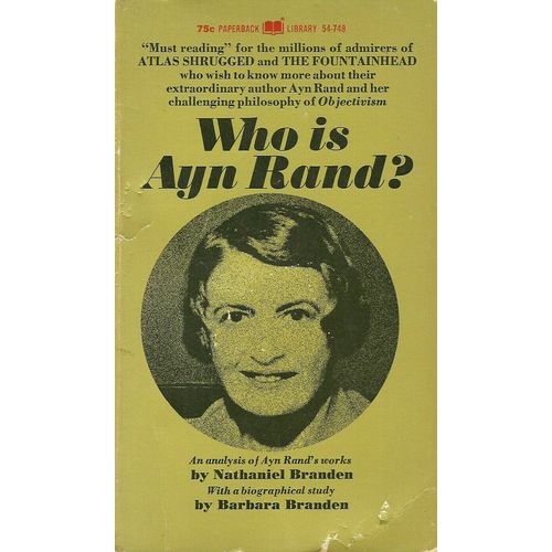 Who is Ayn Rand? by Nathaniel Branden (Paperback Library | 5th. Printing | 1969)