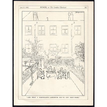 AND WHAT A MARVELLOUS LABURNUM YOU’VE GOT NEXT-DOOR 1934 Fougasse PUNCH CARTOON