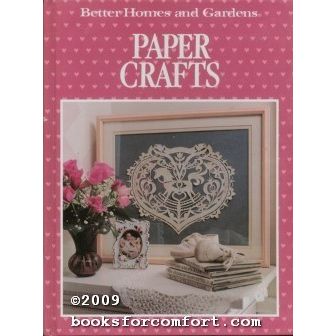 Better Homes & Gardens Paper Crafts