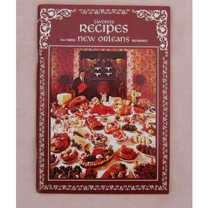 Favorite Recipes from Famous New Orleans Restaurants Cookbook
