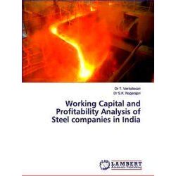 Working Capital and Profitability Analysis of Steel companies in India