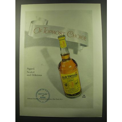 1949 Old Taylor Bourbon Ad - Of Topmost Choice