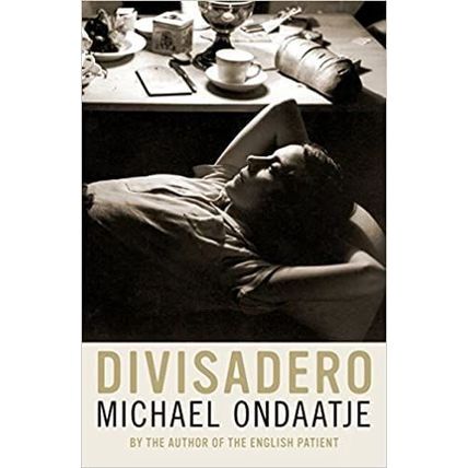 Divisadero by Michael Ondaatje - Hardcover