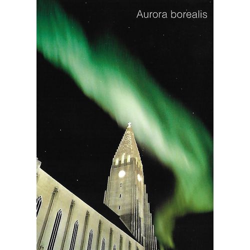 NO. 1380: Northern Light at Hallgrímskirkja in Reykjavik.