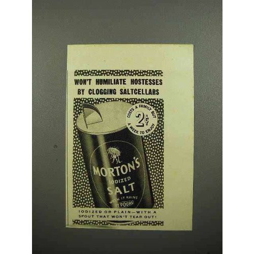 1937 Morton's Iodized Salt Ad - Won't Humiliate
