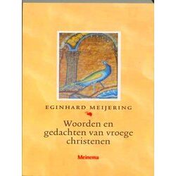 Woorden En Gedachten Van Vroege Christenen