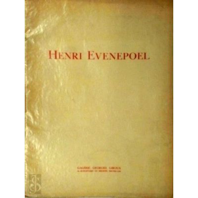 Henri Evenepoel. Exposition Retrospective - Peintures, Dessins, Aquarelles, Eaux