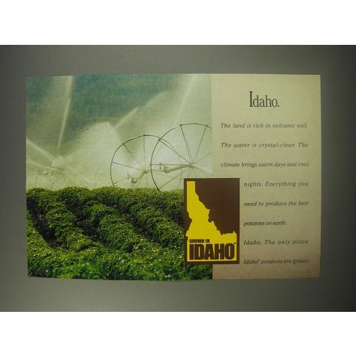 1990 Idaho Potatoes Ad - Idaho. The land is rich in volcanic soil.