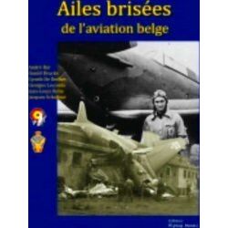 Ailes Brisees De L'aviation Belge