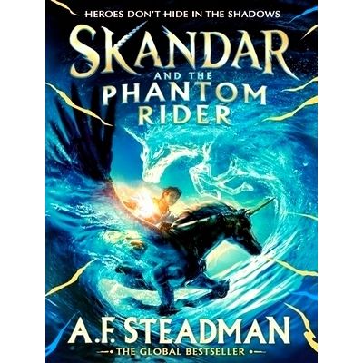 Skandar and the Phantom Rider - The Spectacular Sequel to Skandar and the Unicor