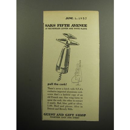 1957 Saks Fifth Avenue Corkscrew Advertisement - Pull the cork