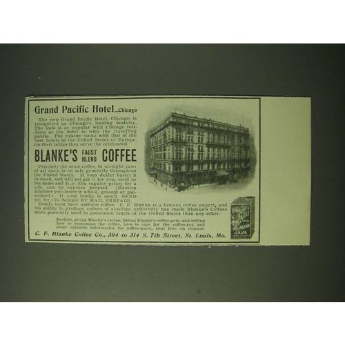 1900 C.F. Blanke's Faust Blend Coffee Ad - Grand Pacific HotelÉ Chicago