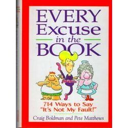 Every Excuse In The Book