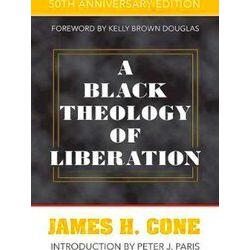 A Black Theology Of Liberation
