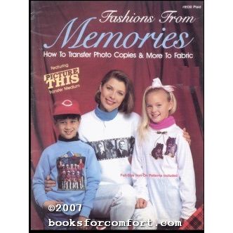 Fashions From Memories How To Transfer Photo Copies To Fabric