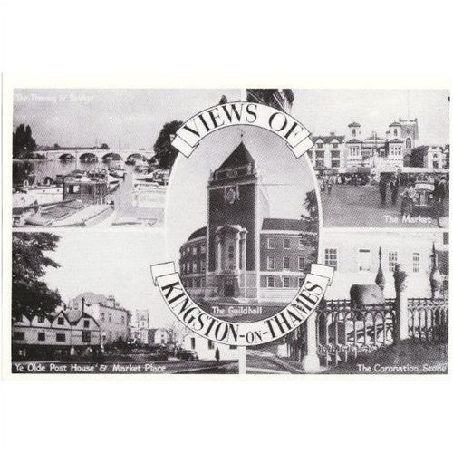 Postcard Multiview KINGSTON ON THAMES Guildhall Market Thames Coronation Stone