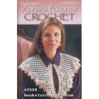 Annies Favorite Crochet Number 104 Mar-Apr 2000