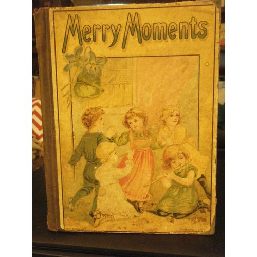 Merry Moments Vintage Children's Storybook ca. 1900 (Hardcover)