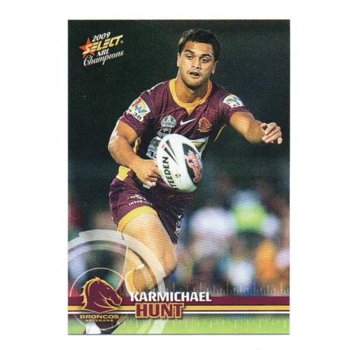 NRL 2009 Select Champions- 8 Karmichael Hunt / Brisbane Broncos