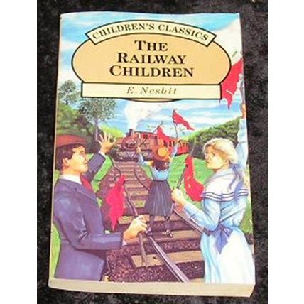 The Railway Children by E Nesbit