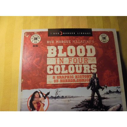 Blood in Four Colors: A Graphic History of HORROR COMICS Trade Paperback! 2016
