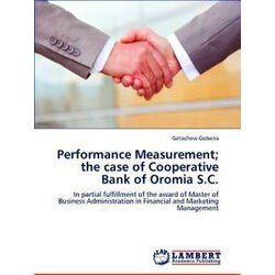 Performance Measurement; the case of Cooperative Bank of Oromia S.C. Revised Edi