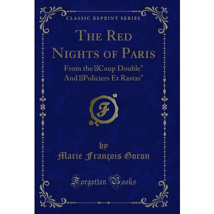 The Red Nights of Paris: From the Coup Double" And Policiers Et Rastas"