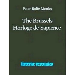 The Brussels Horloge De Sapience: Iconography and Text of the Brussels, Biblioth